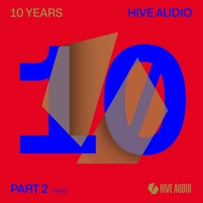 04 2022 346 31578 Various Artists - Hive Audio 10 Years, Pt. 2 /