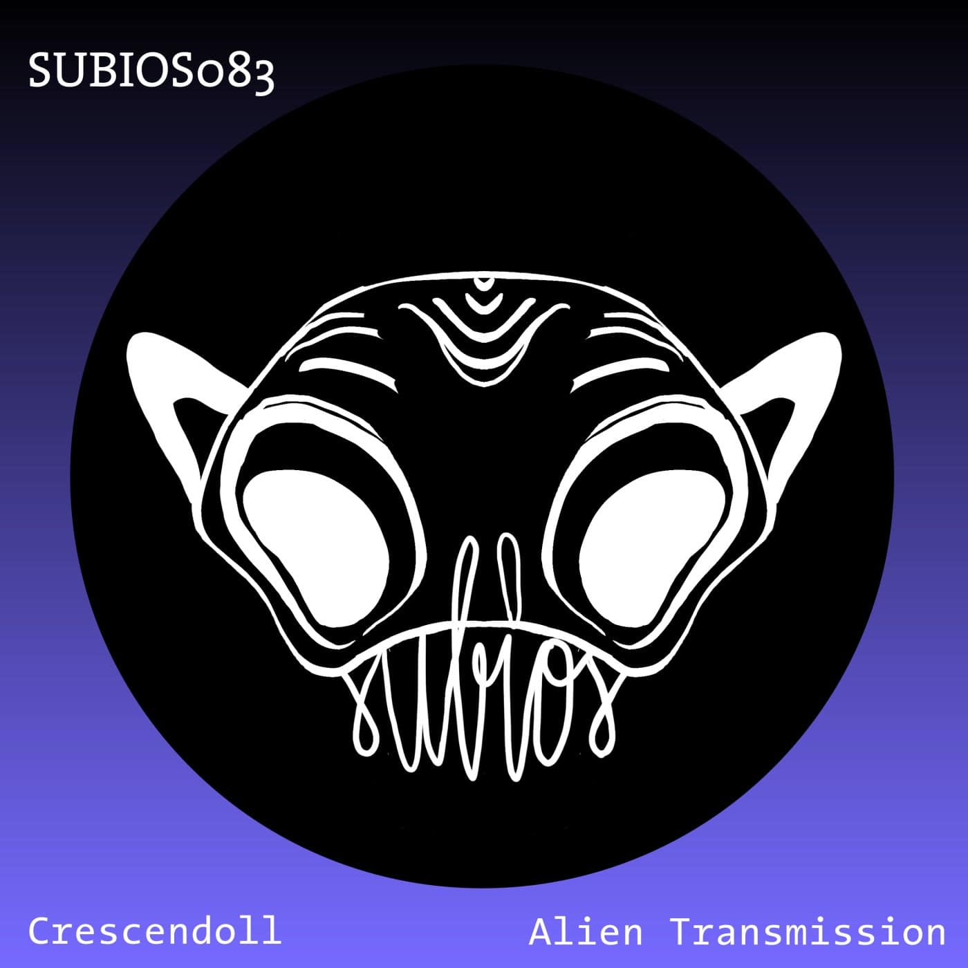 image cover: Crescendoll - Alien Transmission / SUBIOS083