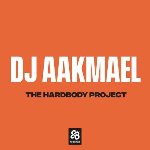image cover: DJ Aakmael - The Hardbody Project / SlothBoogie