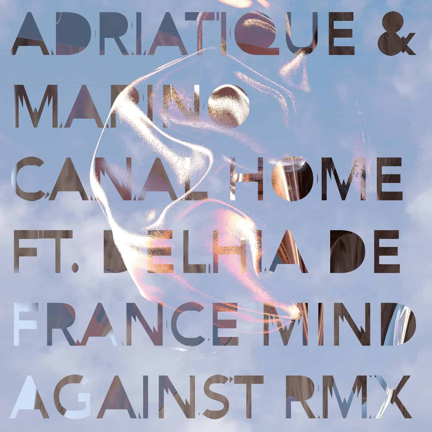 image cover: Adriatique, Delhia De France, Marino Canal - Home (Mind Against Remix) / SIAMESE030S1