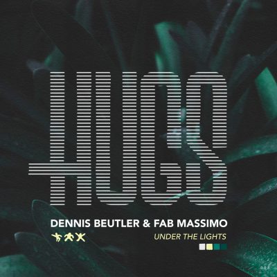 05 2022 346 091304779 Dennis Beutler, Fab Massimo - Under The Lights / HUGS008