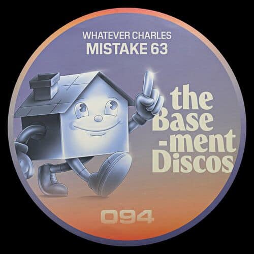 image cover: Whatever Charles - Mistake 63 / theBasement Discos