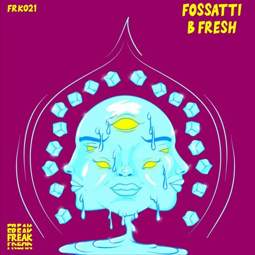 image cover: FOSSATTI - B FRESH / FREAK
