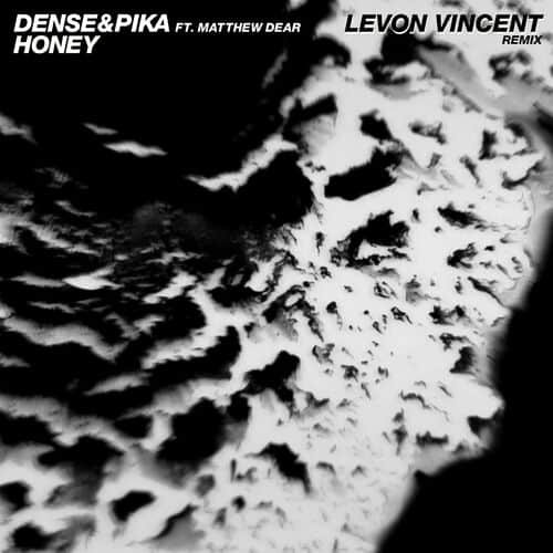 image cover: Dense & Pika - Honey (feat. Matthew Dear) (Levon Vincent Remix)