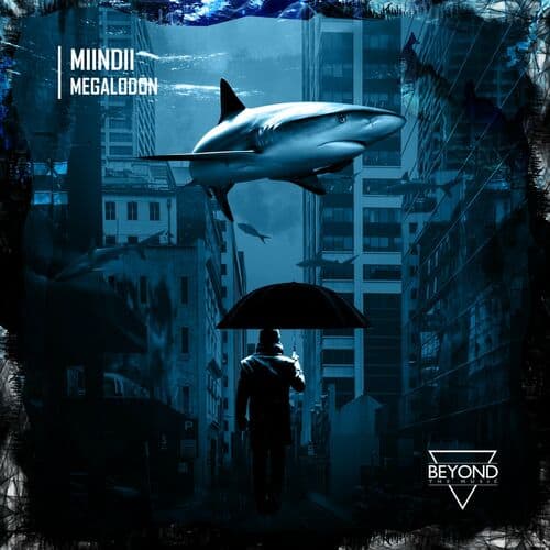 image cover: MIINDII - Megalodon / Beyond the Music