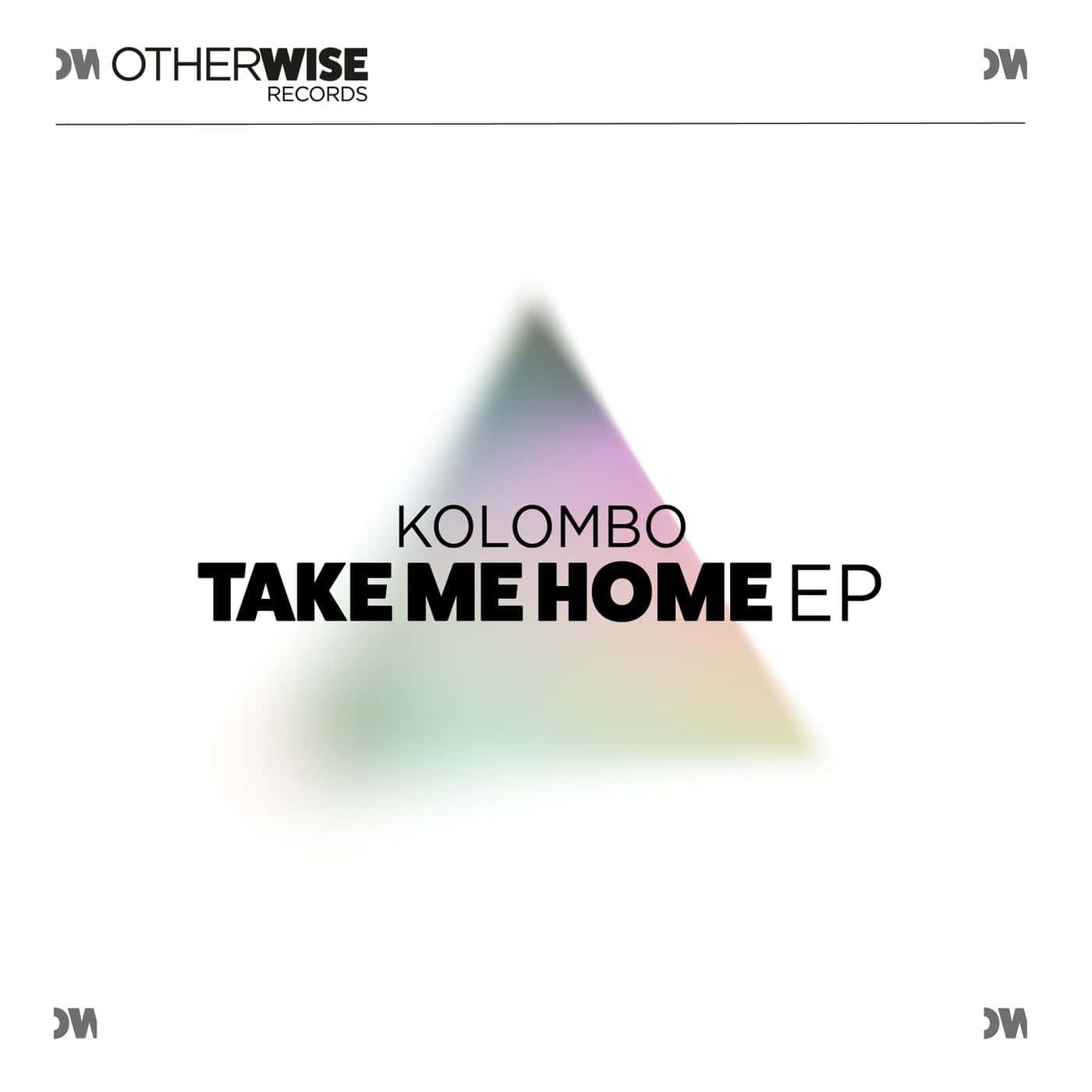image cover: Kolombo - Take Me Home EP / OWR025