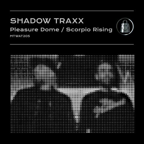 image cover: Shadow Traxx - Pleasure Dome / Scorpio Rising / My Techno Weighs A Ton