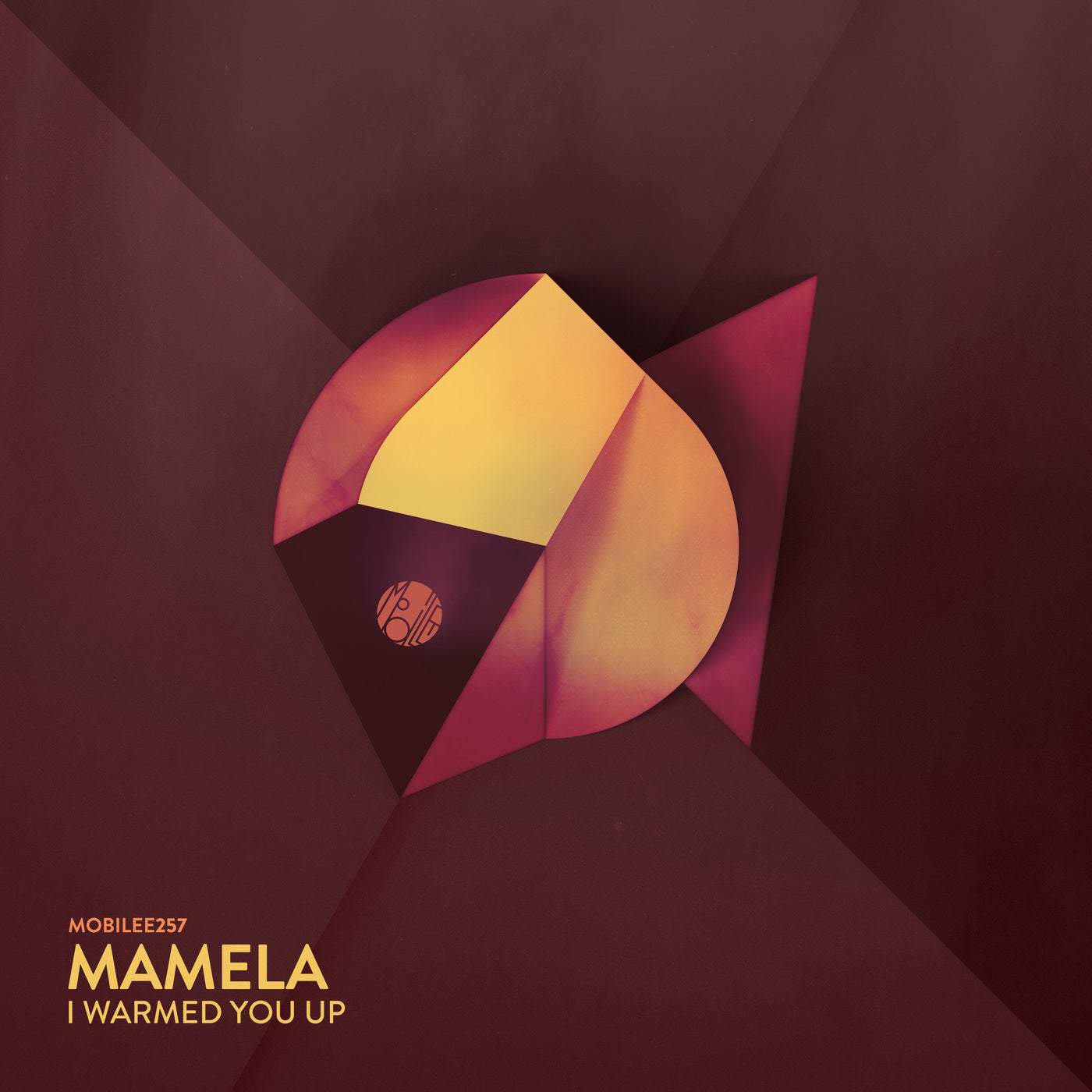 image cover: Mamela - I Warmed You Up / MOBILEE257BP