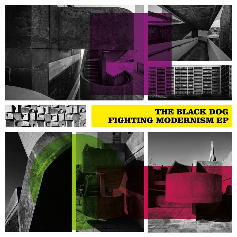 image cover: The Black Dog - Fighting Modernism EP / Dust Science
