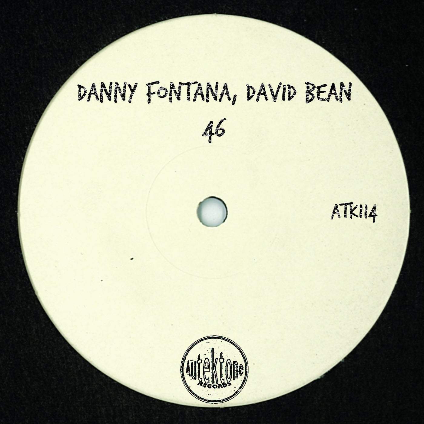 image cover: Danny Fontana, David Bean - 46 / ATK114