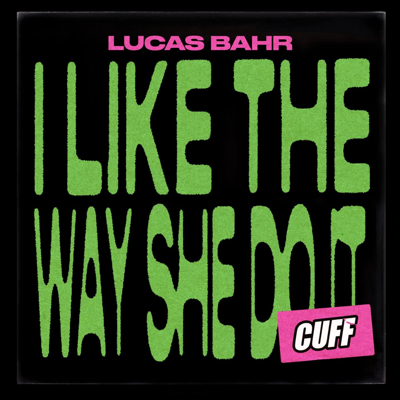 Download Lucas Bahr - I Like The Way She Do It on Electrobuzz