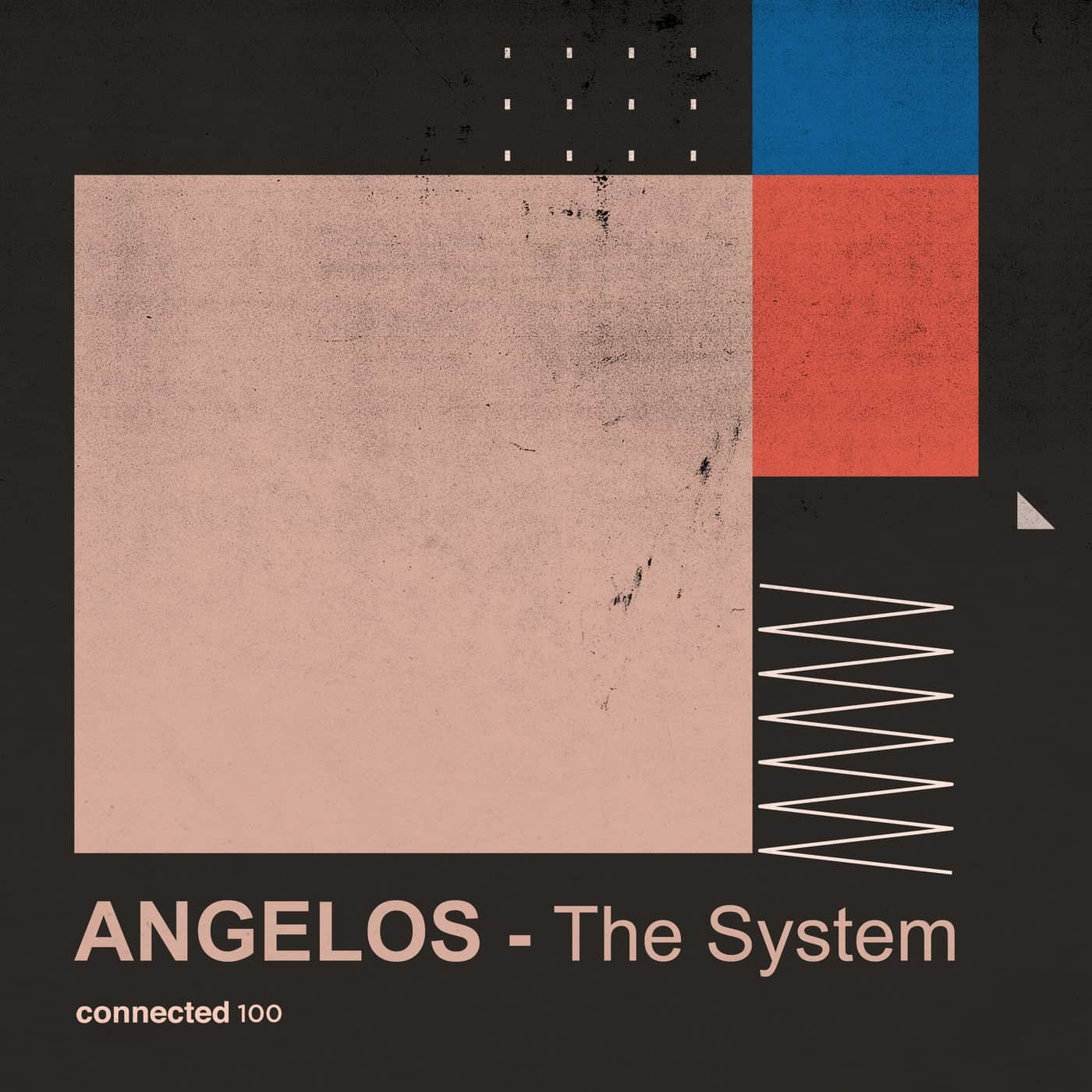 image cover: Angelos - The System / CONNECTED100