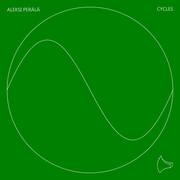 image cover: Aleksi Perälä - CYCLES 11 黼 / APMU70