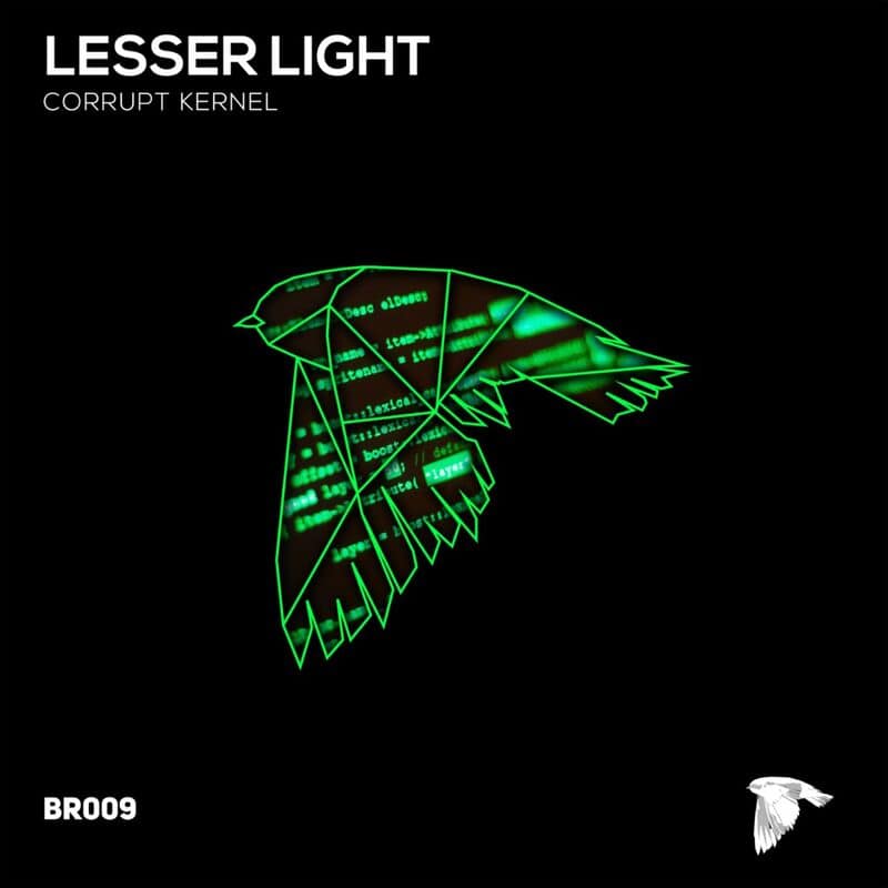 image cover: Lesser Light - Corrupt Kernel / Black Robin