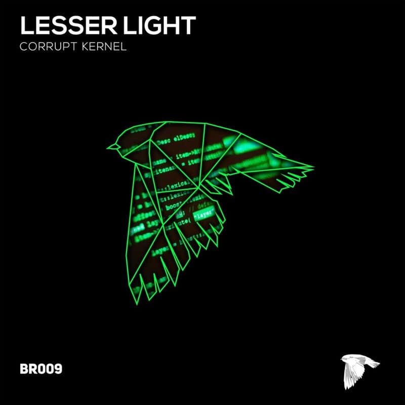 Download Lesser Light - Corrupt Kernel on Electrobuzz