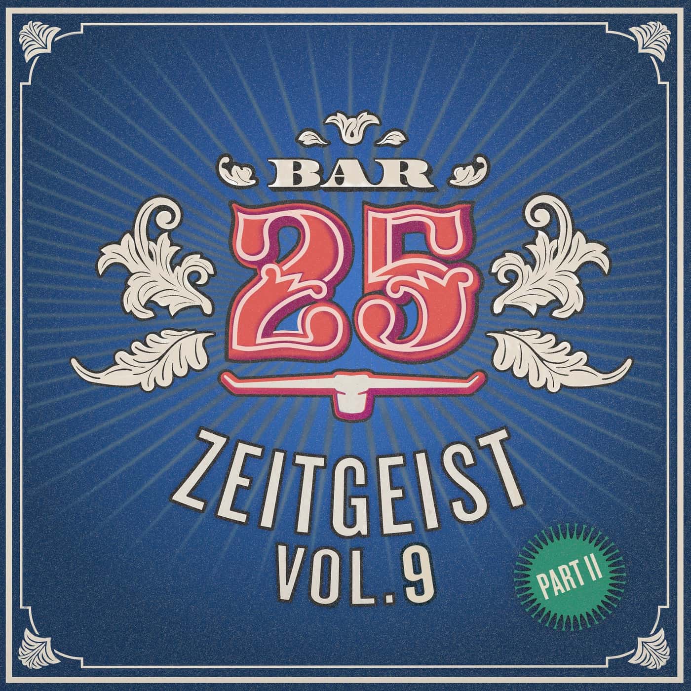 image cover: VA - Bar25 - Zeitgeist, Vol. 9, Pt. 2 / BAR25169