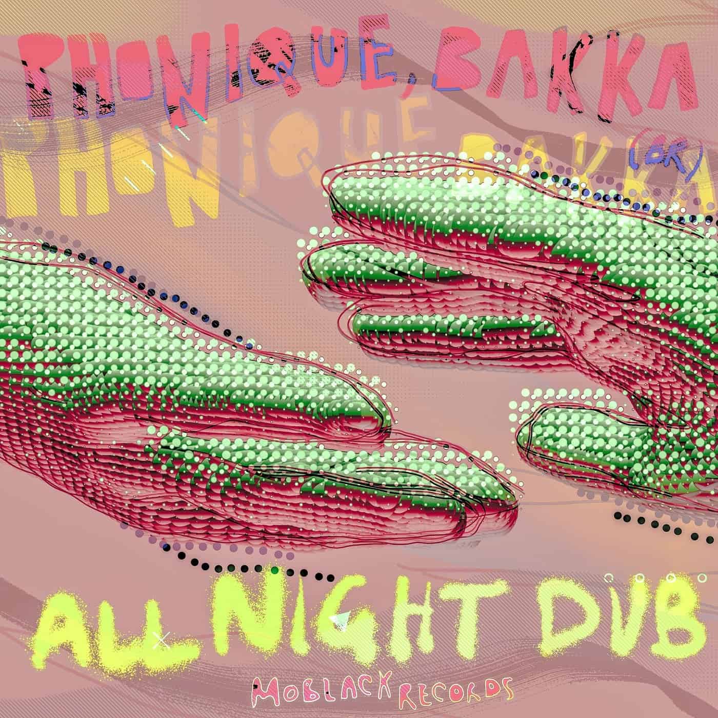 image cover: Phonique, Bakka (BR) - All Night Dub / MBR486