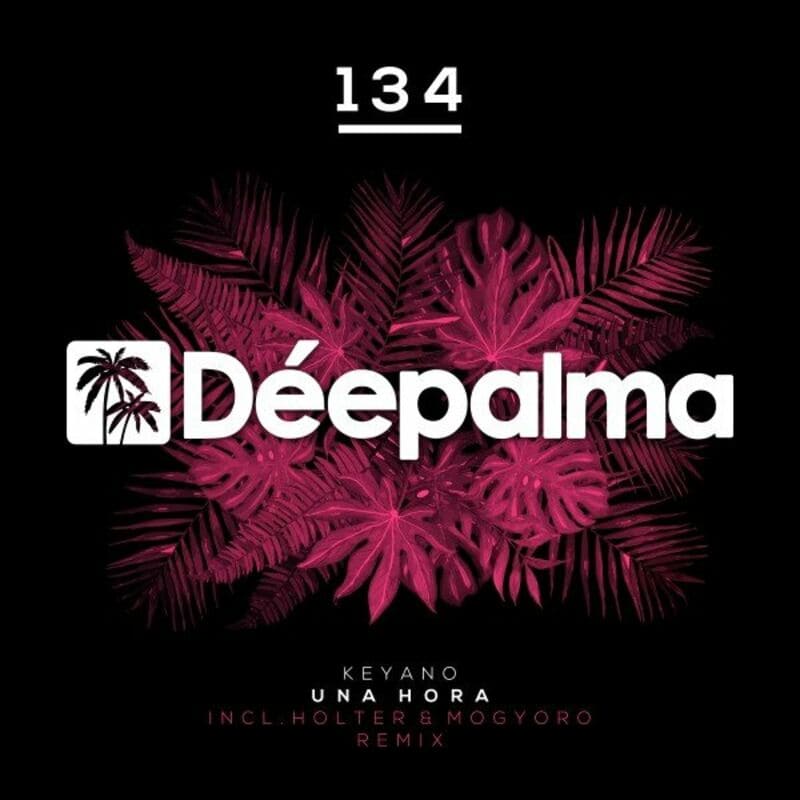 image cover: Keyano - Una Hora (Incl. Holter & Mogyoro Remix) / Deepalma Records