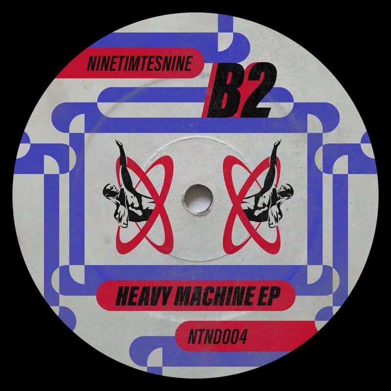 image cover: b2 - Heavy Machine / NineTimesNine