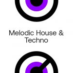 Beatport On Our Radar 2022 Melodic House Techno May 2022 Beatport On Our Radar 2022 Melodic House & Techno May 2022