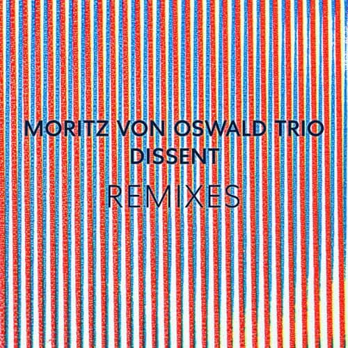 image cover: Moritz Von Oswald Trio - Dissent Remixes (feat. Laurel Halo) / Modern Recordings
