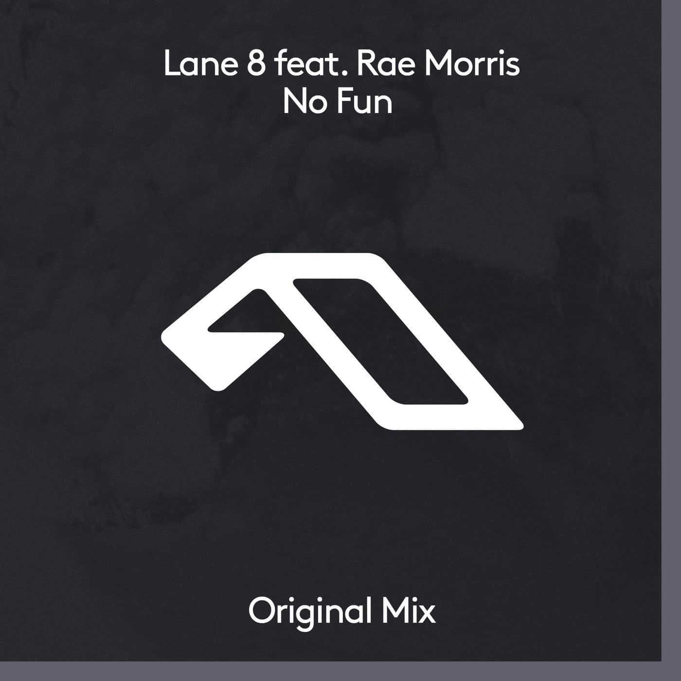 image cover: Lane 8, Rae Morris - No Fun / ANJDEE700D