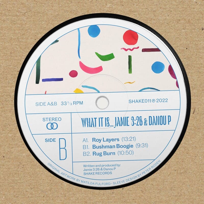 image cover: Jamie 3:26 - What It Is... / Shake Label