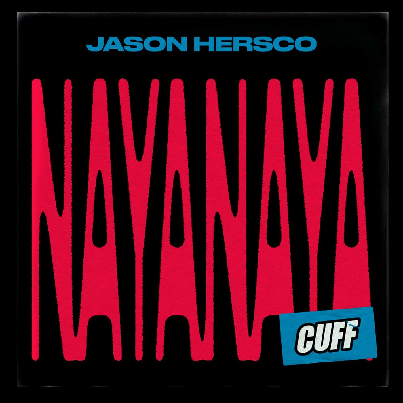 image cover: Jason Hersco - Nayanaya / CUFF181