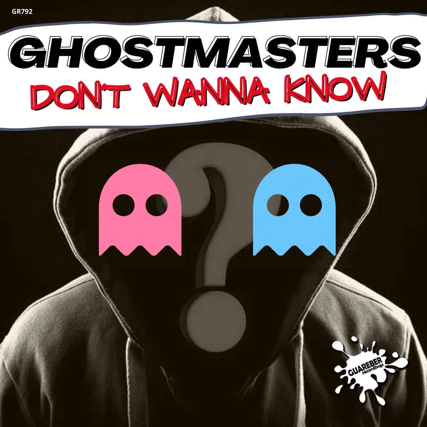 image cover: GhostMasters - Don´t Wanna Know / GR792