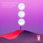 06 2022 346 091195091 Kevin Knapp, Mikey Lion - I Am Not / DH117