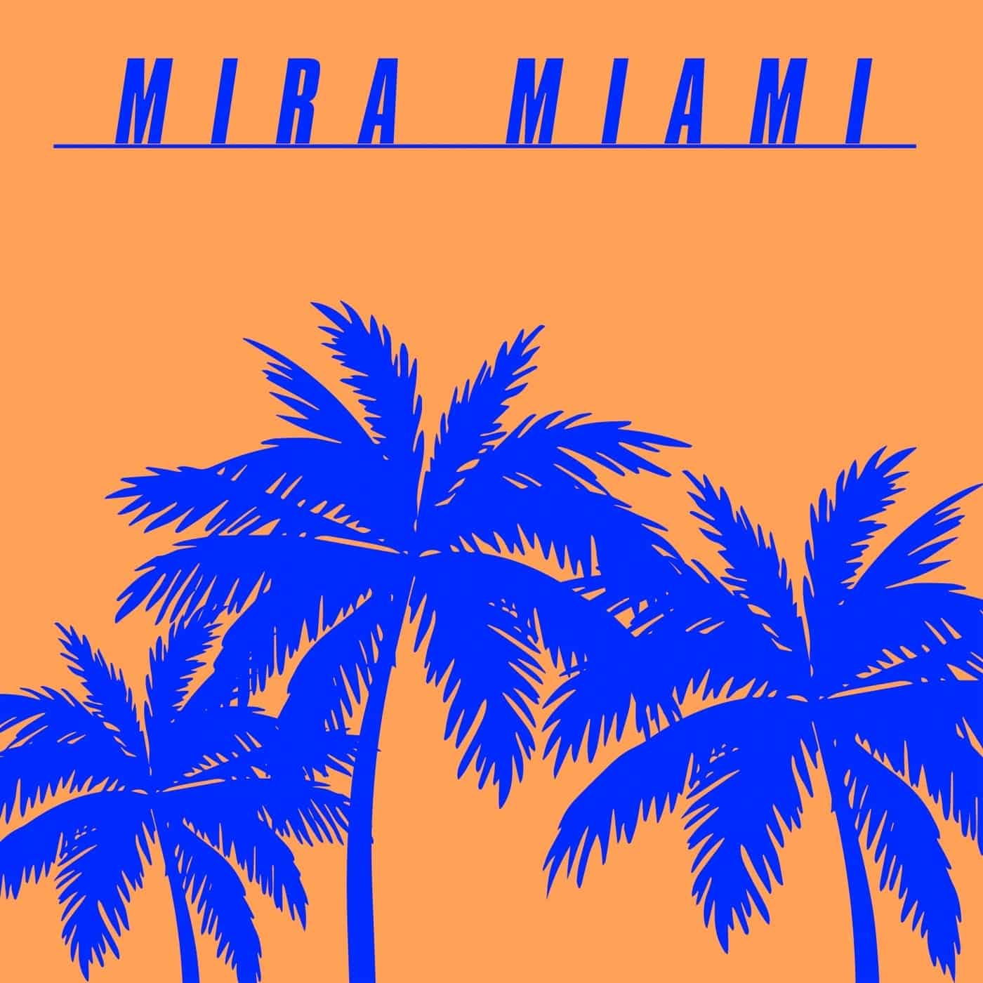 Download Mira Miami (Kevin McKay Edit) on Electrobuzz