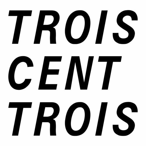 Download Trois Cent Trois on Electrobuzz