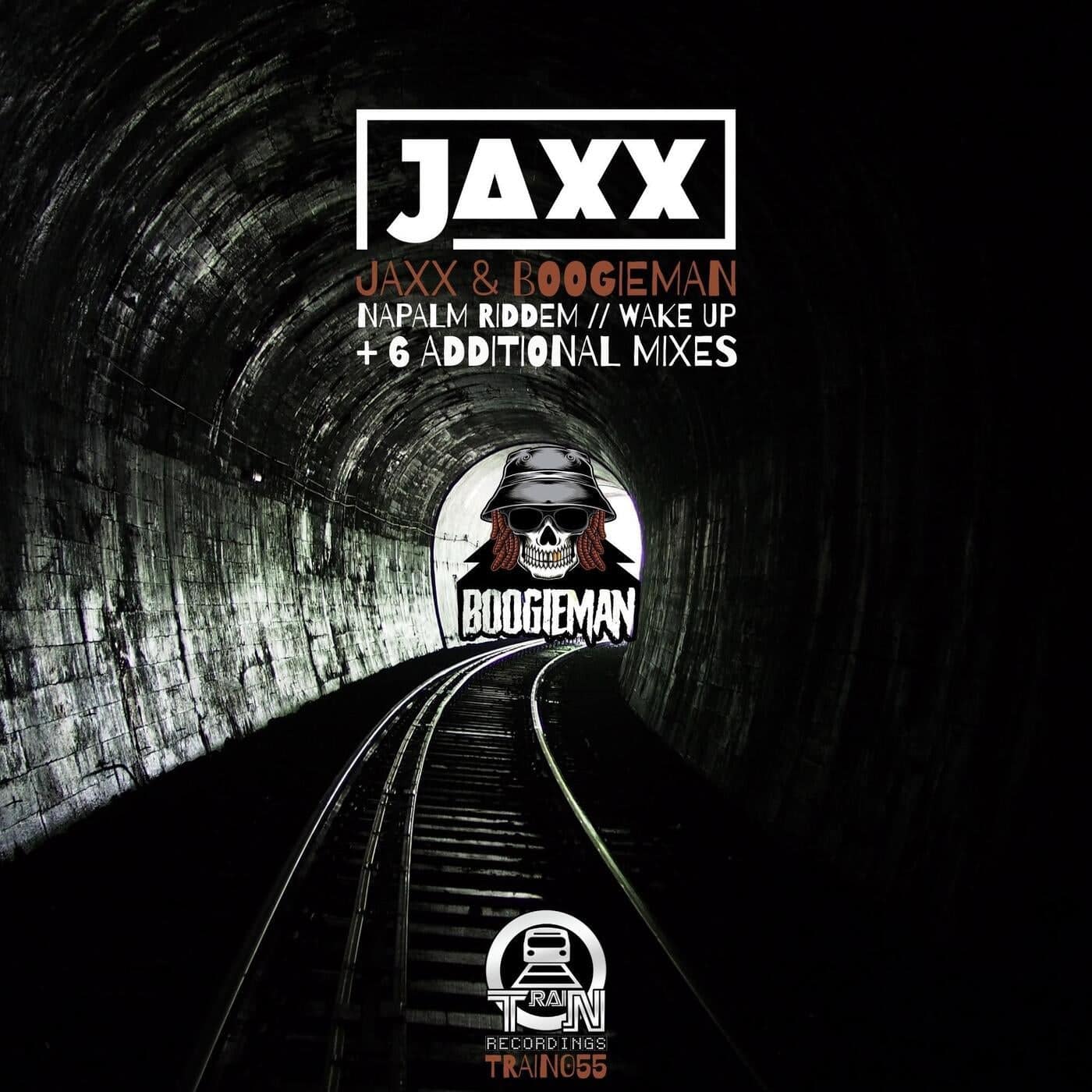 image cover: Jaxx, Boogieman - Napalm Riddem / Wake Up + 6 Additional Mixes / TRAIN055