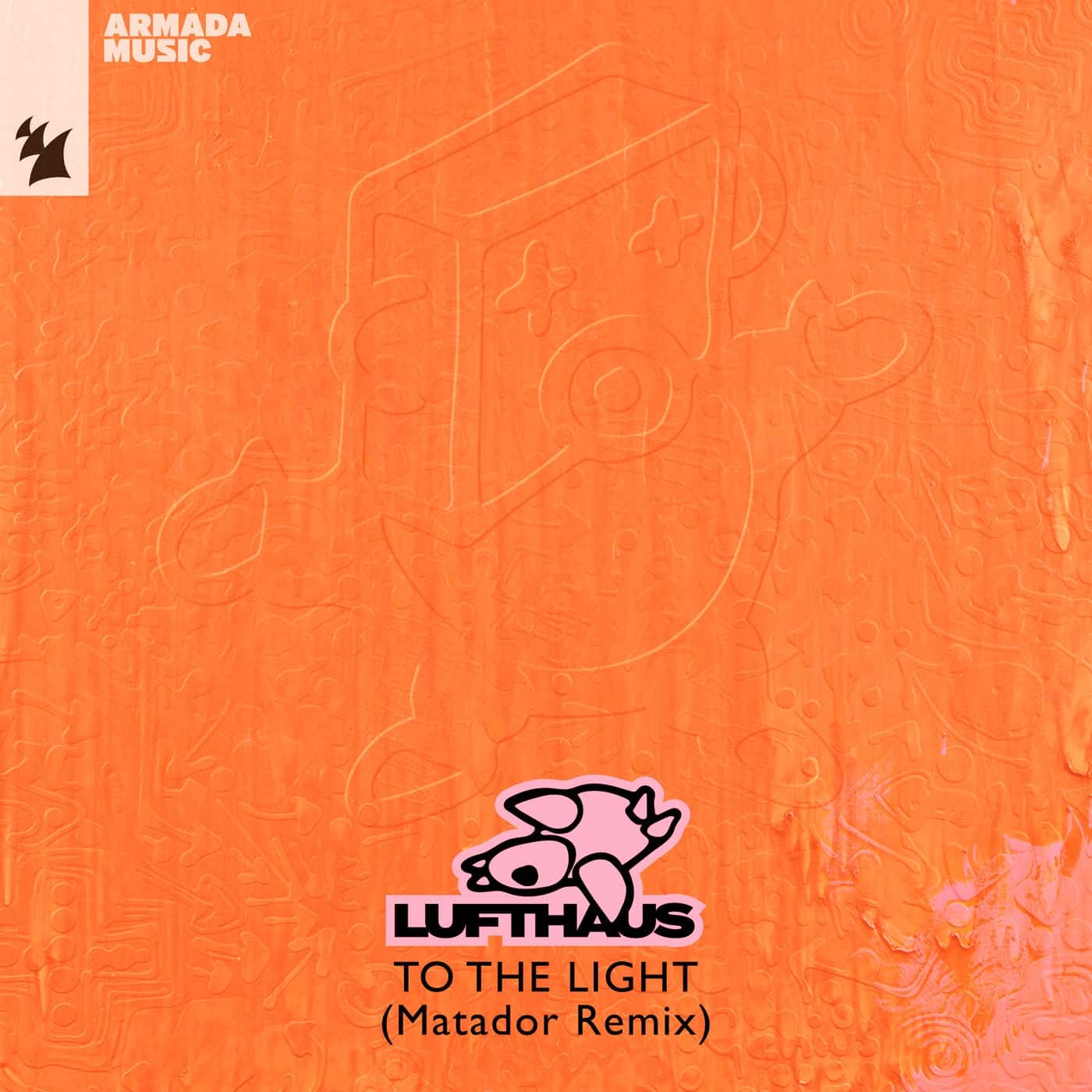 image cover: Lufthaus - To The Light - Matador Remix / ARMAS2246R2