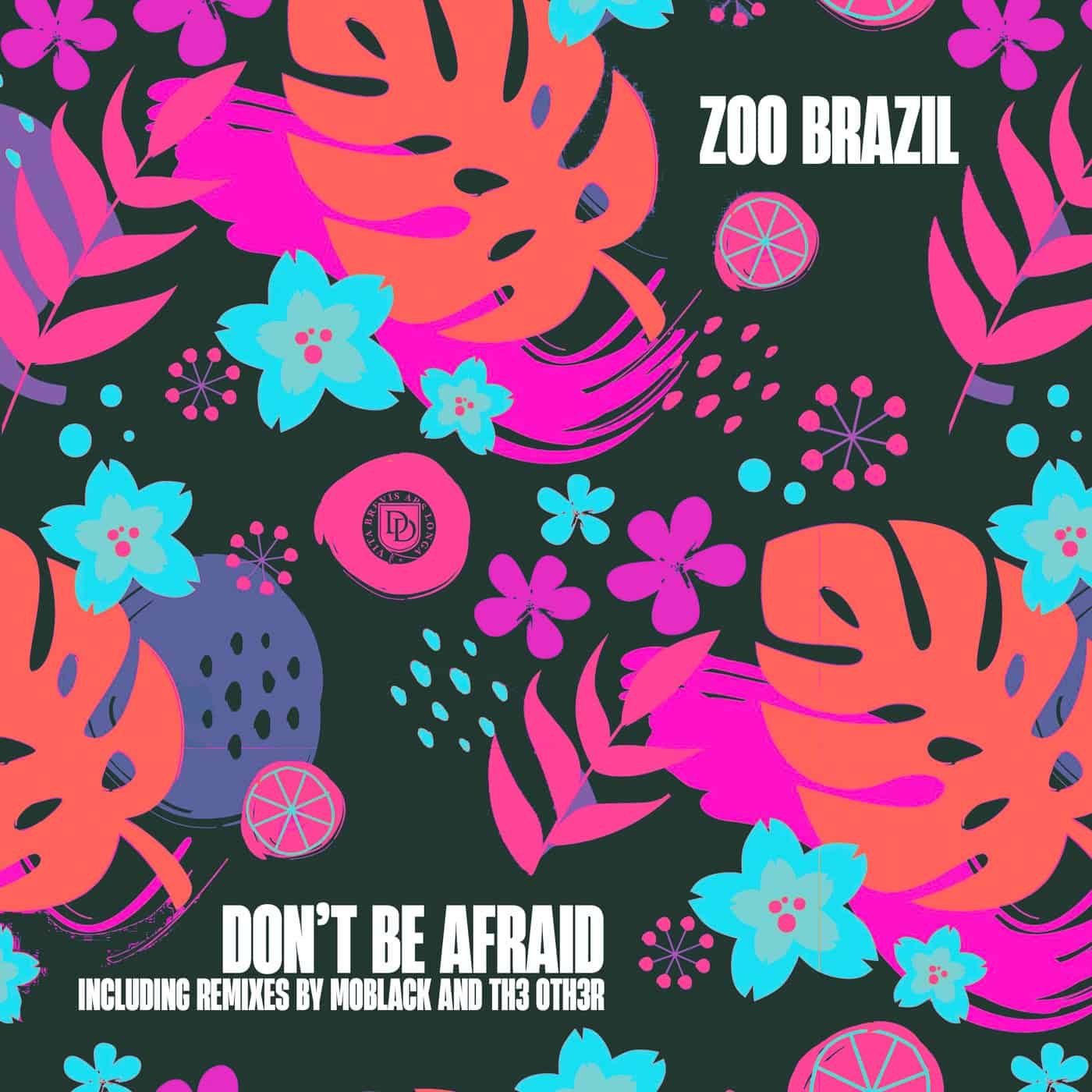 image cover: Zoo Brazil - Don't Be Afraid / DD230
