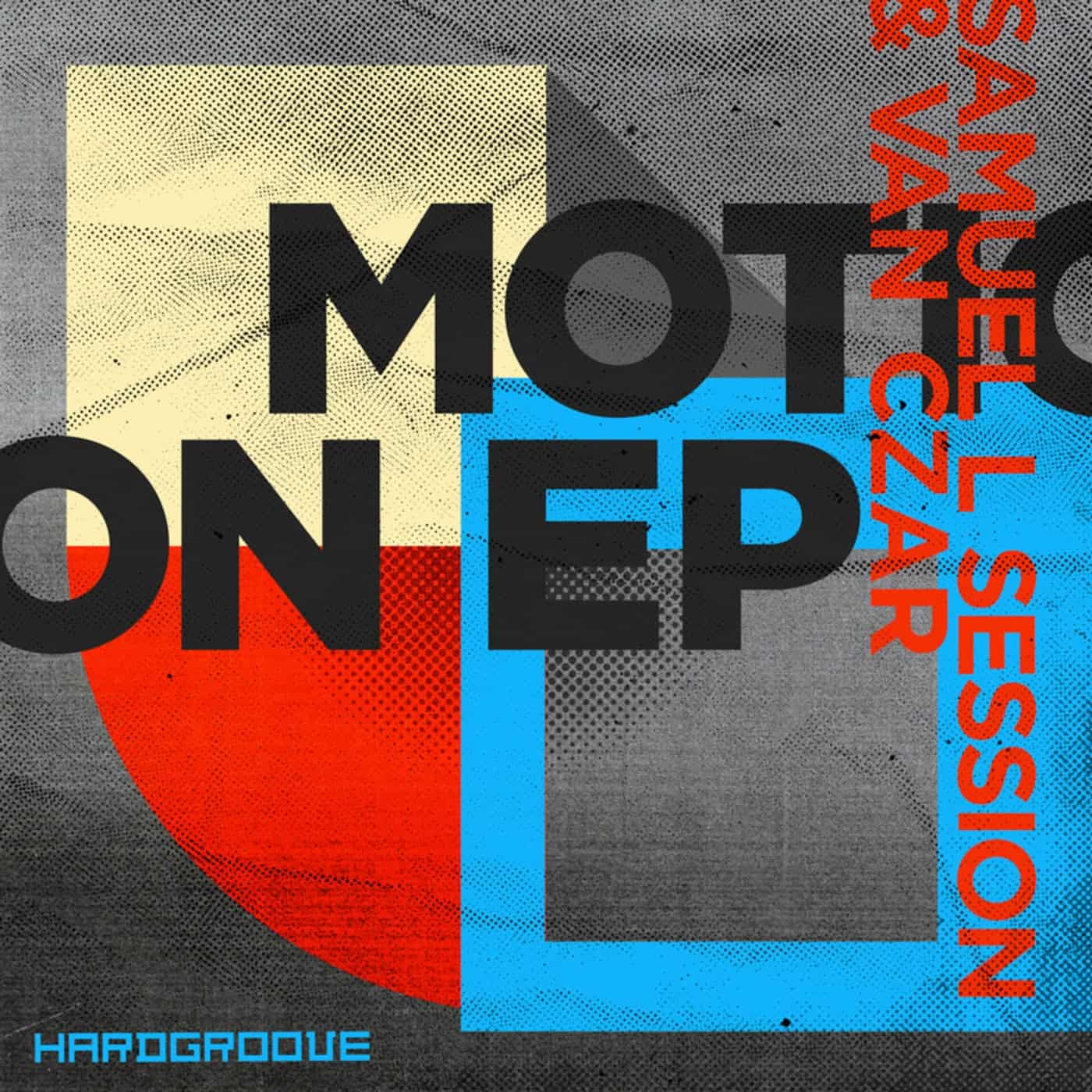 image cover: Samuel L Session, Van Czar - Motion EP / HARDGROOVEDIGI012