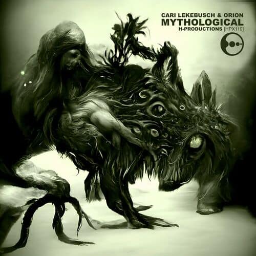 image cover: Cari Lekebusch & Orion - Mythological / H-Productions