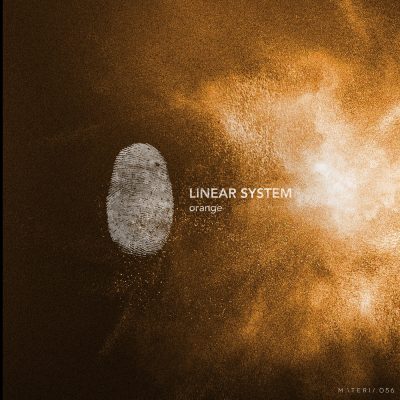 06 2022 346 091760099 Linear System - Orange EP / MATERIA056