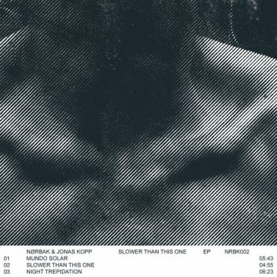 06 2022 346 09198948 NØRBAK - Slower Than This One EP / NRBK