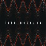 06 2022 346 103676 Deniz Bul - Fata Morgana / Fckng Serious