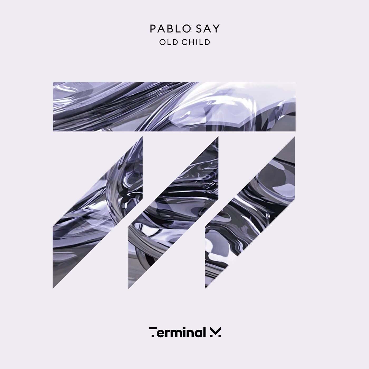 image cover: Pablo Say - Old Child / TERM211