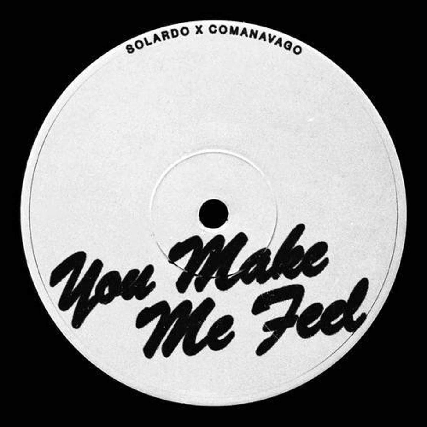 image cover: Solardo, Comanavago - You Make Me Feel (Extended Mix) / G0100048093185