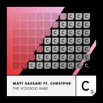 06 2022 346 134267 Matt Sassari, CHRSTPHR - The Voodoo Babe (Extended Mix) / ITC3210BP