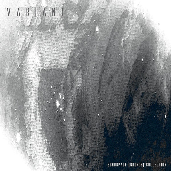 Download Variant - Echospace [Sounds] Collection on Electrobuzz