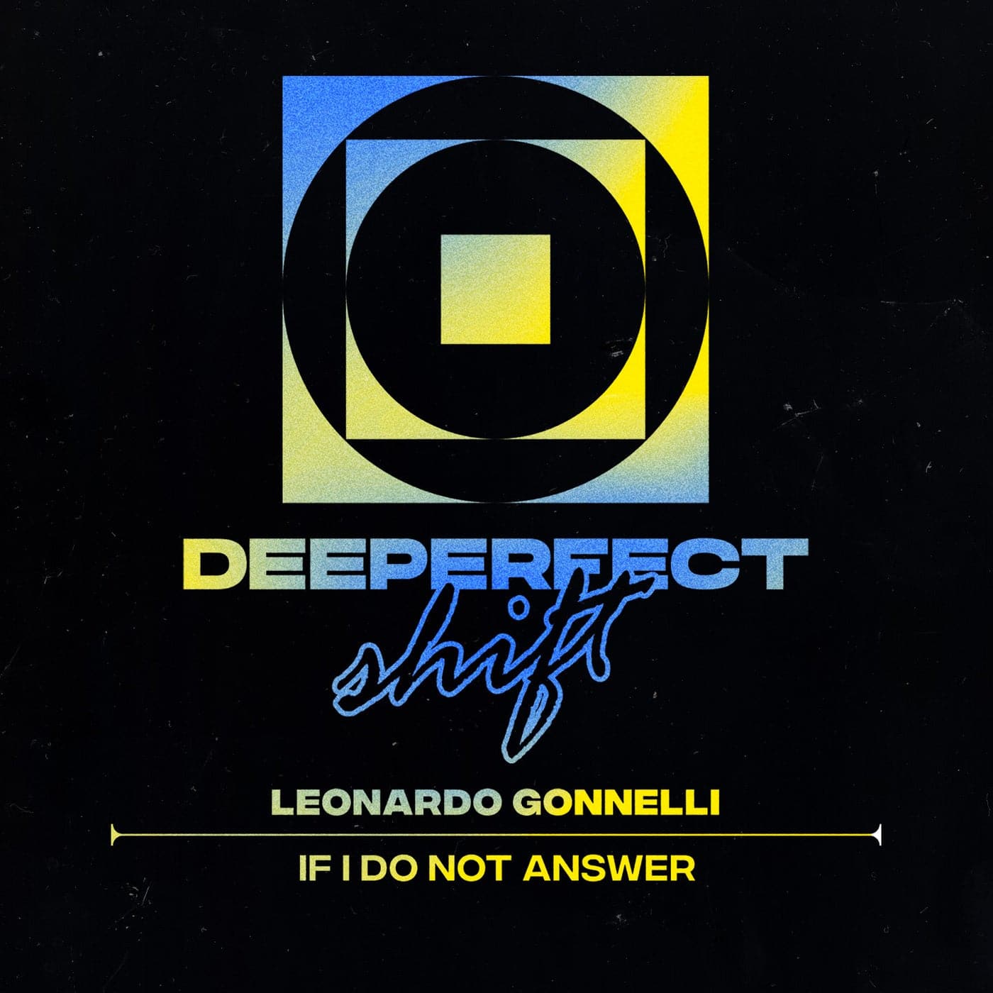 image cover: Leonardo Gonnelli - If I Do Not Answer / DPS017