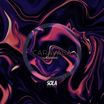 06 2022 346 172048 Caravaca - Shhh! / ECLP001