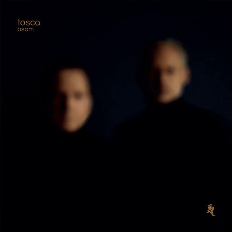 Download Tosca - Osam on Electrobuzz