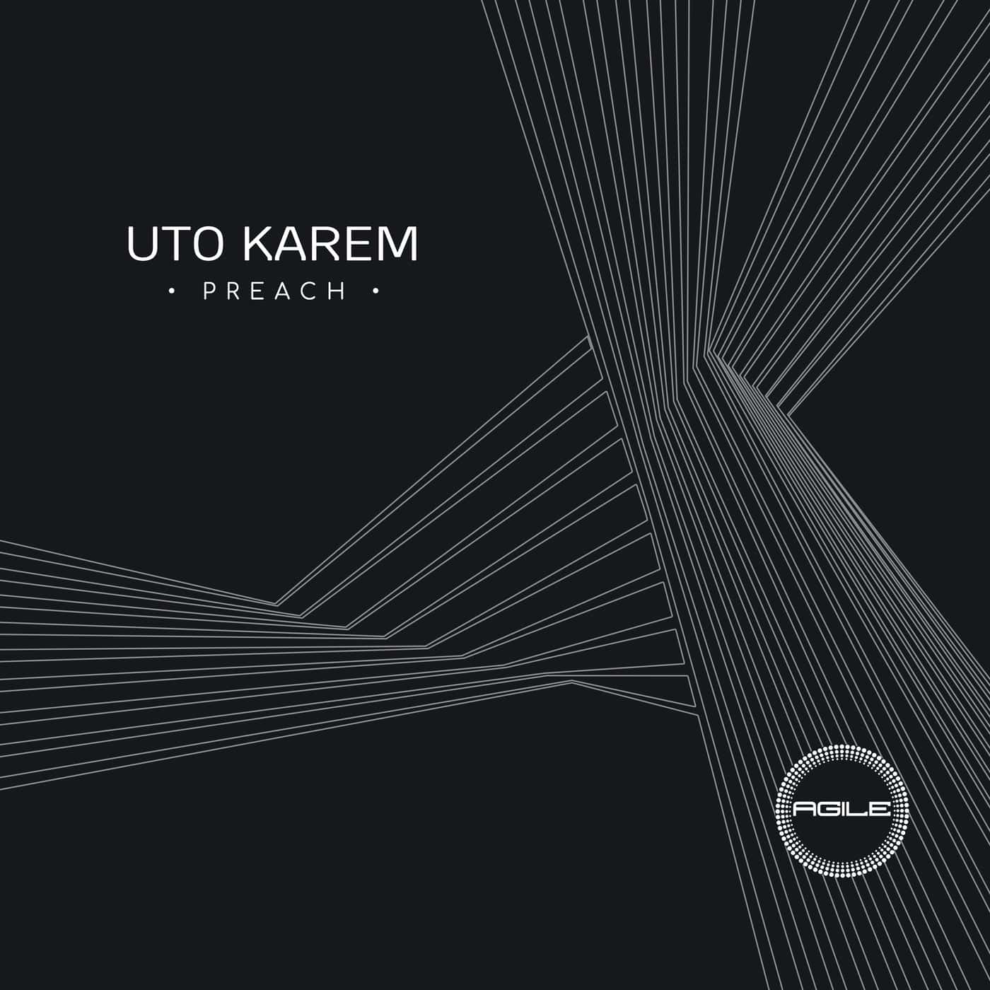 image cover: Uto Karem - Preach / AGILE132