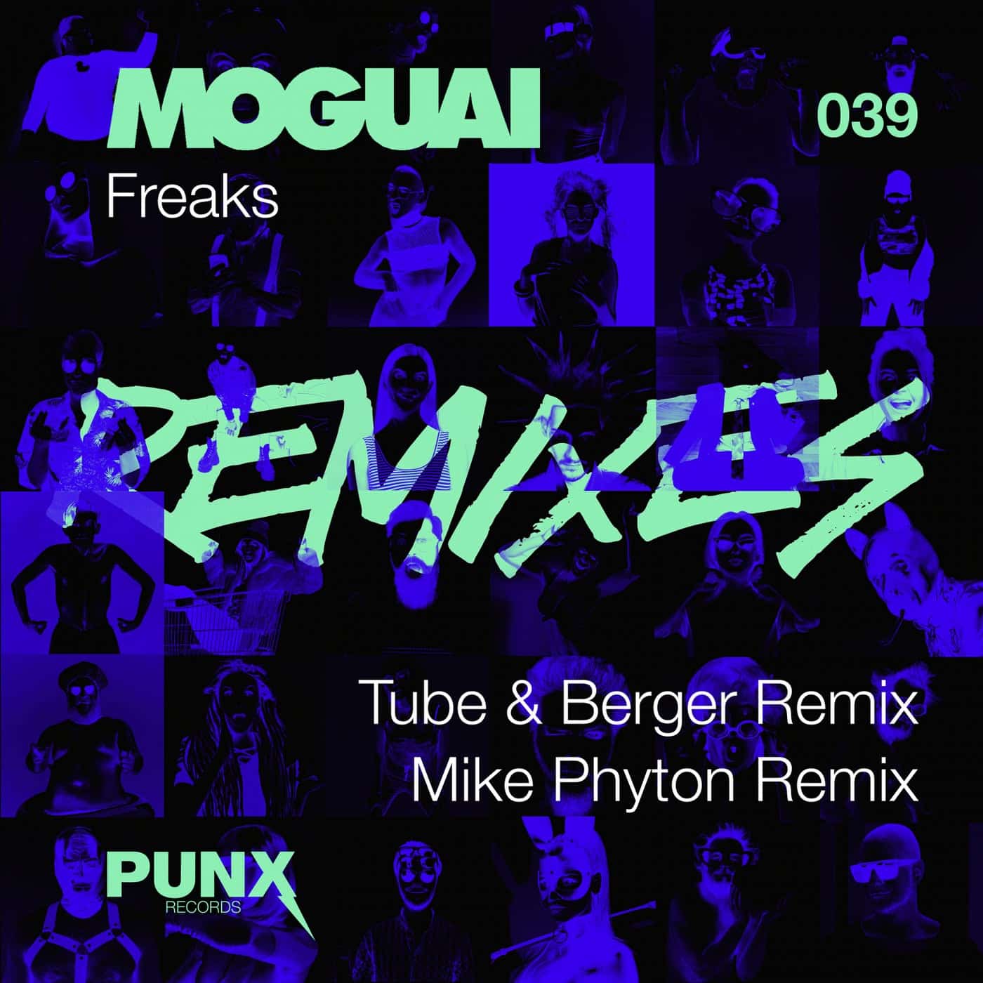 Download MOGUAI - Freaks (Remixes) on Electrobuzz