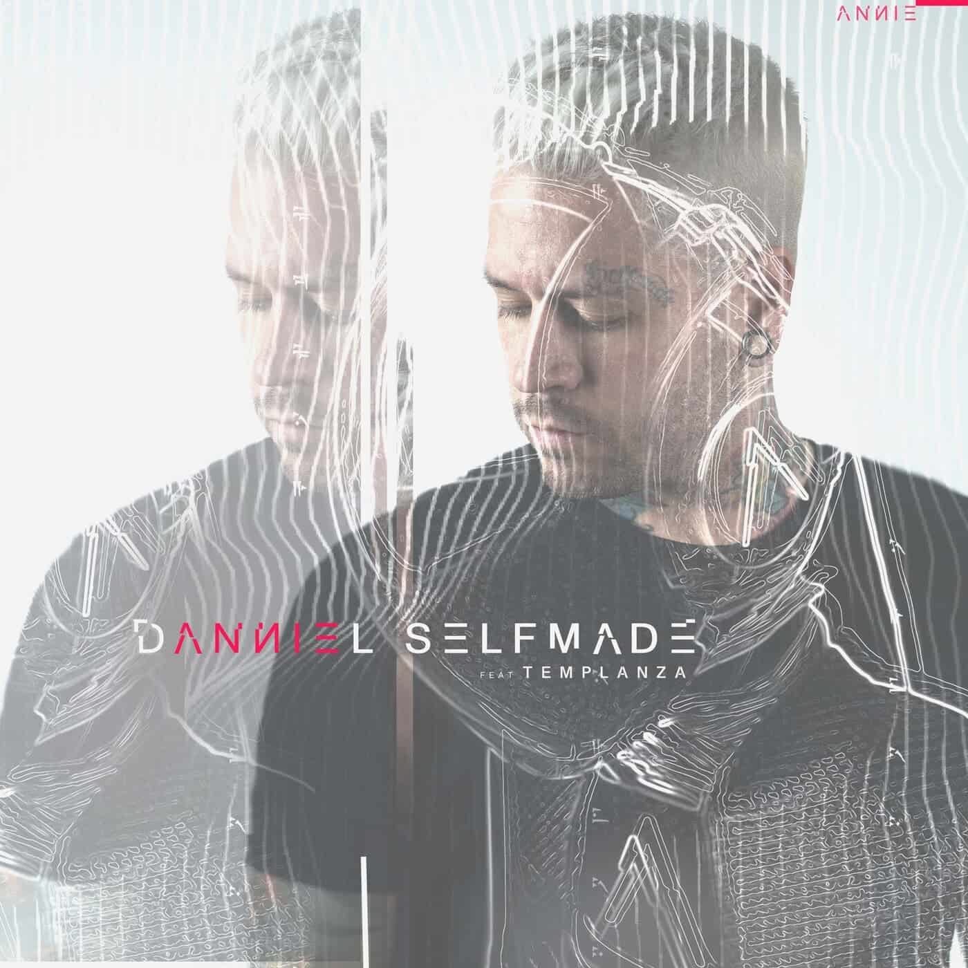 Download Danniel Selfmade, Templanza - Annie on Electrobuzz
